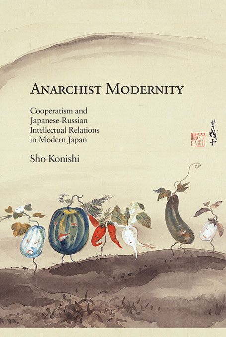Anarchist Modernity – Dr. Sho Konishi of Oxford on Japan, Russia and Anarchism (Part 1)