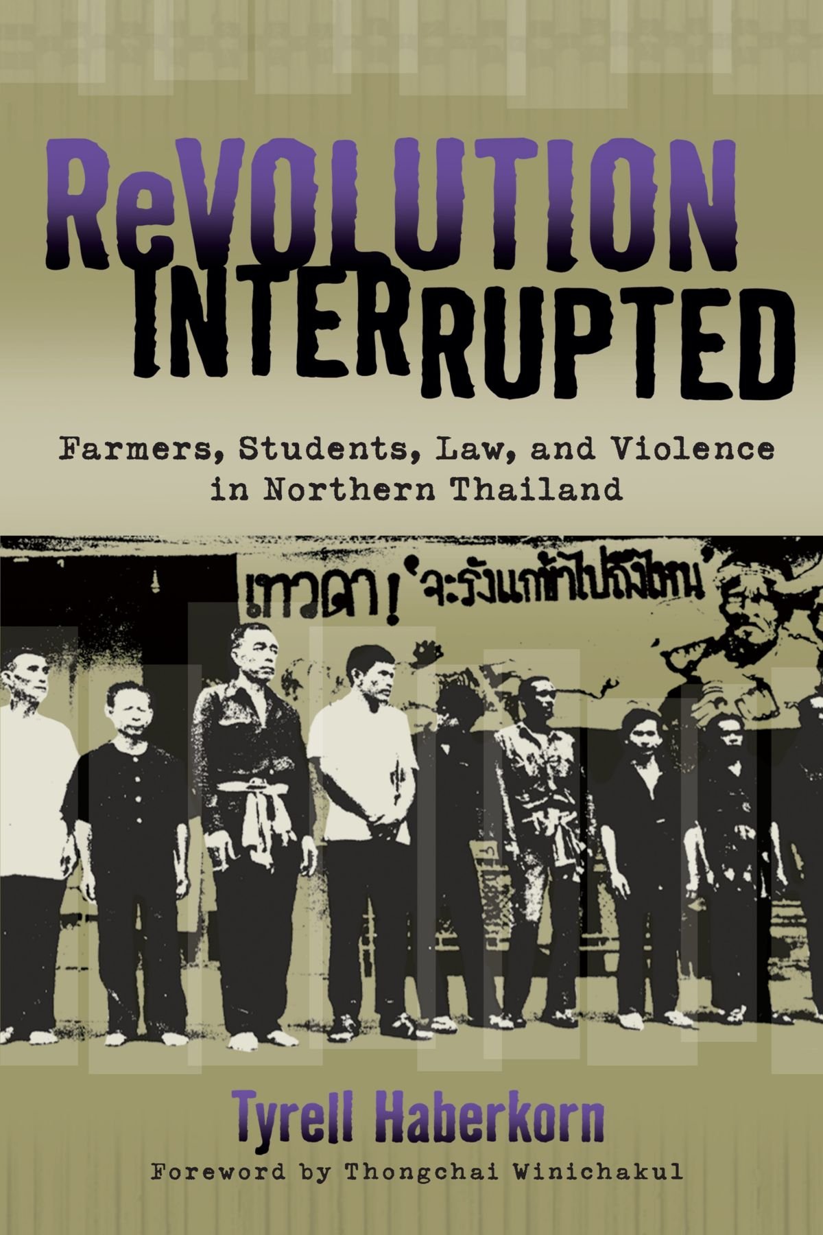 Tyrell Haberkorn: Rural Dissent in 70s Thailand / Thongchai Winichakul: On Hyper-Royalism